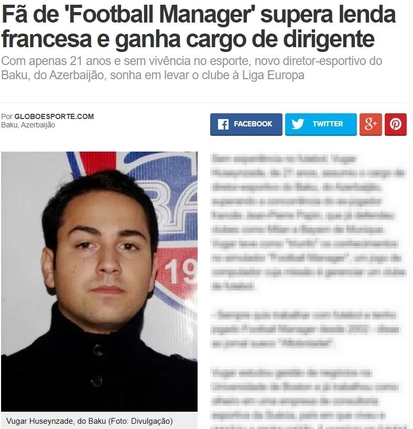 풋볼매니저를 즐기던 21살 청년이 FC바쿠의 감독직에 올랐다는 내용을 소개하는 브라질 매체 globo의 기사 / globo